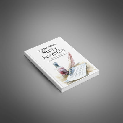 The Founder’s Story Formula