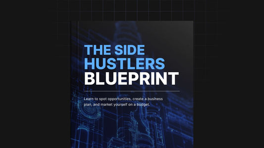 The Side Hustlers Blueprint